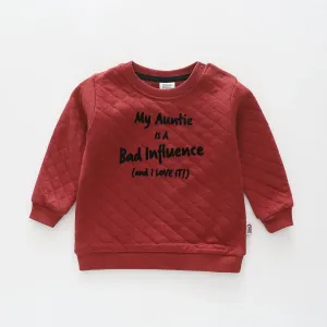 Bad Influence Sweat Top